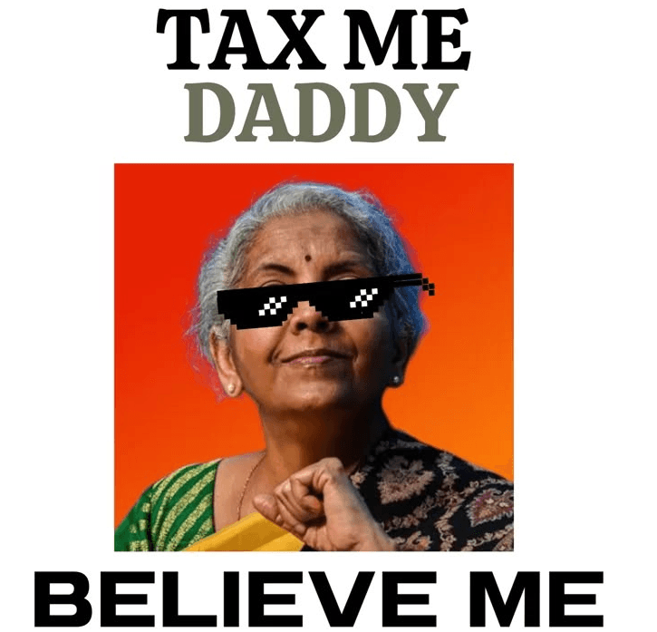 TAX ME DADDY. BELIEVE ME.